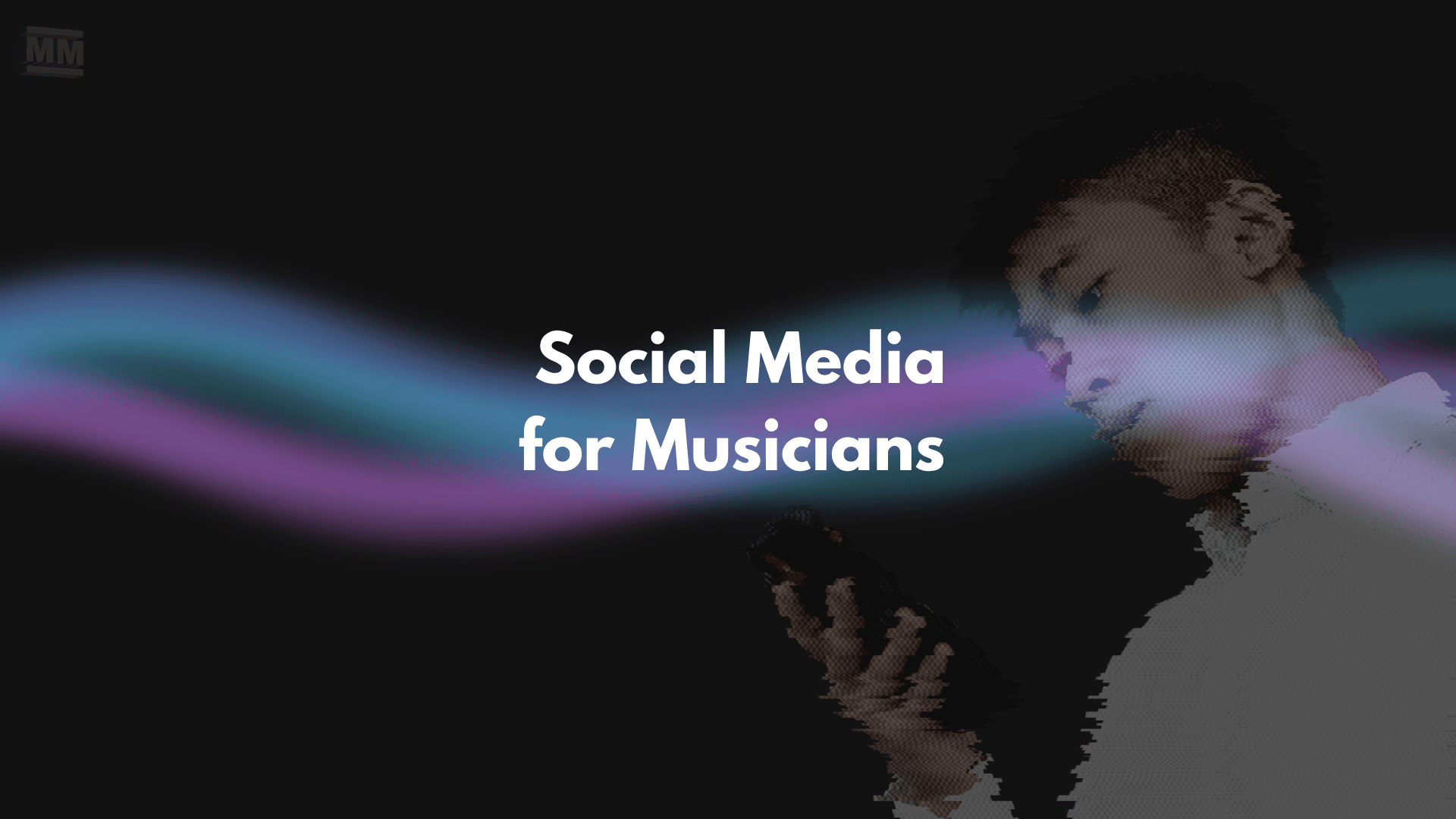 Social Media for Musicians: A TikTok and Instagram Guide