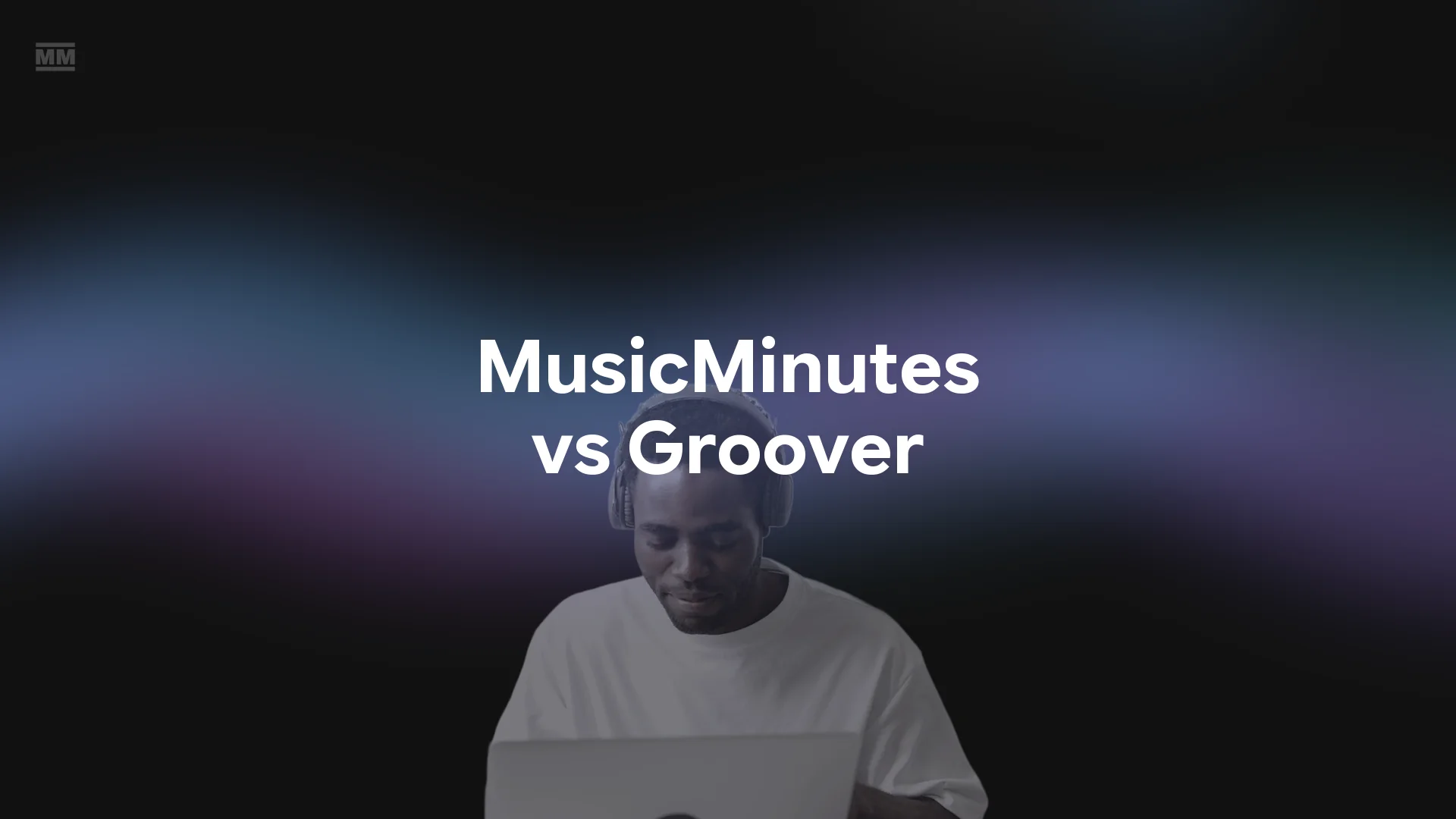 Groover Alternative: MusicMinutes vs Groover Compared (2026)
