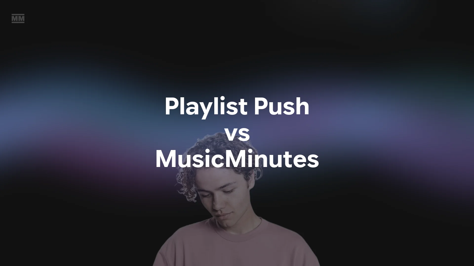Playlist Push Alternative: MusicMinutes vs Playlist Push (2026)