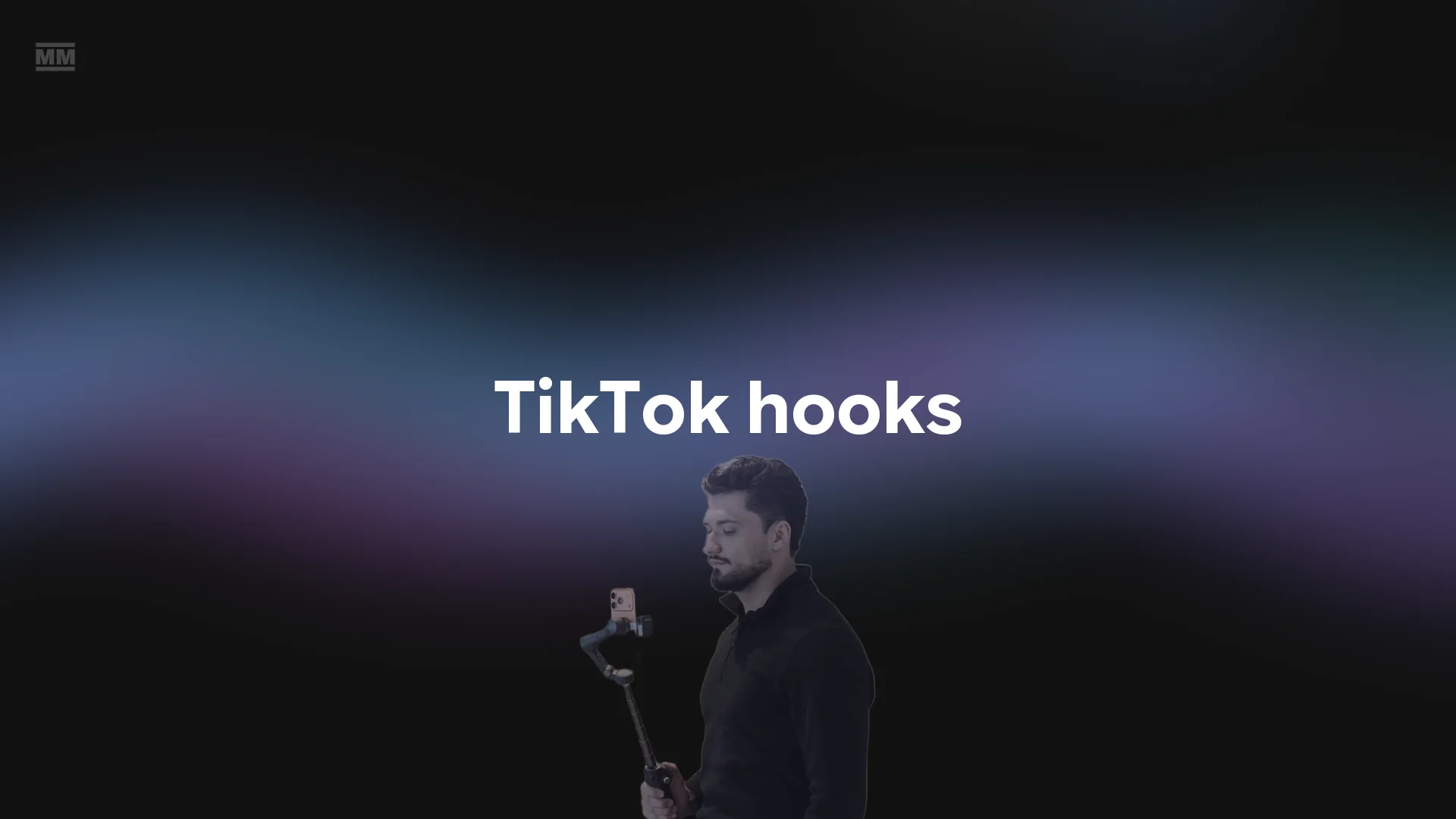 30 TikTok Hooks for Musicians (Copy, Adapt and Test)